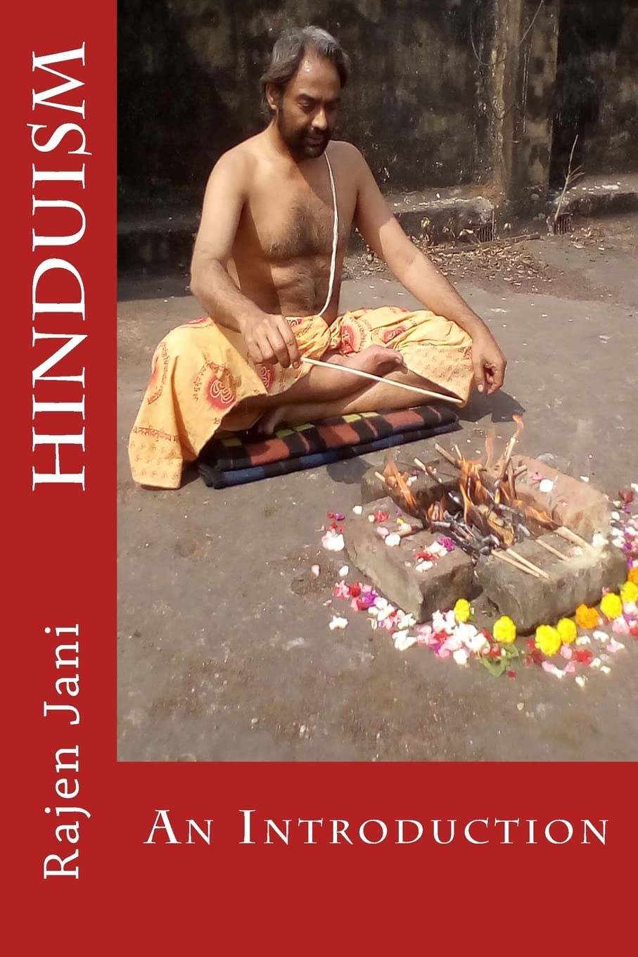 Hinduism: An Introduction by Rajen Jani